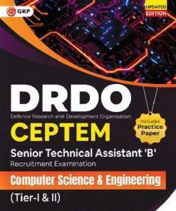 DRDO CEPTAM TECHNICIAN 'B' RECRUITMENT EXAMINATION COMPUTER SCIENCE & ENGINEERING TIER I & II INCLUDES PRACTICE PAPERS  | G. K. Publications