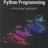 PYTHON PROGRAMMING (A Modular Approach) | SHEETAL TANEJA, NAVEEN KUMAR | Pearson