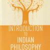 AN INTRODUCTION TO INDIAN PHILOSOPHY | SATISCHANDRA CHATTERJEE, DHIRENDRAMOHAN DATTA | SURJEET PUBLICATIONS
