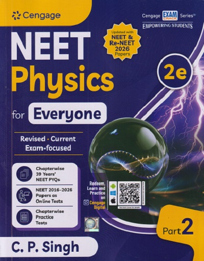 NEET PHYSICS Part 2 For Everyone (Includes Solved Paper NEET 2026) | C.P. SINGH | Cengage