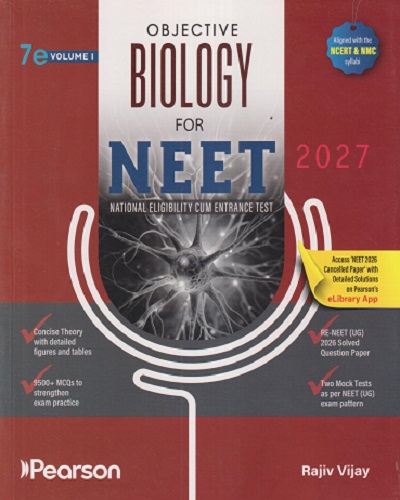 OBJECTIVE BIOLOGY For NEET 2027 (National Eligibility Cum Entrance Test) Vol. 1 | RAJIV VIJAY | Pearson