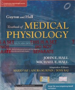Guyton And Hall TEXTBOOK OF MEDICAL PHYSIOLOGY | JOHN E. HALL, MICHAEL E. HALL, MARIO VAZ, ANURA KURPAD, TONY RAJ | Elsevier