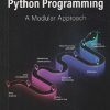 PYTHON PROGRAMMING (A Modular Approach) | SHEETAL TANEJA, NAVEEN KUMAR | Pearson