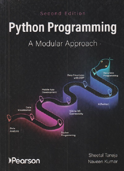 PYTHON PROGRAMMING (A Modular Approach) | SHEETAL TANEJA, NAVEEN KUMAR | Pearson