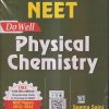 NEET DO WELL PHYSICAL CHEMISTRY | SEEMA SAINI, K.S. SAINI | CENGAGE