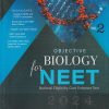 OBJECTIVE BIOLOGY For NEET 2024 (National Eligibility Cum Entrance Test) Vol. 2 | RAJIV VIJAY | Pearson
