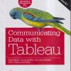 OREILLY COMMUNICATING DATA WITH TABLEAU | BEN JONES | SHROFF PUBLICATION (SPD)