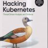 OREILLY HACKING KUBERNETES | ANDREW MARTIN, MICHAEL HAUSENBLAS | Shroff Publishers And Distributors (SPD)