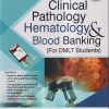 CLINICAL PATHOLOGY HEMATOLOGY & BLOOD BANKING (For DMLT Students) | NANDA MAHESHWARI | Jaypee
