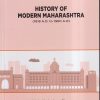 HISTORY OF MODERN MAHARASHTRA (1818 A.D. TO 1960 A.D.) | VIDULA MHAISEKAR-CHAVAN | VIDYA BOOKS PUBLISHERS