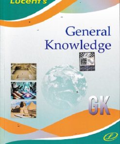 LUCENTs GENERAL KNOWLEDGE | Lucent Publication