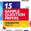 i Succeed 15 SAMPLE QUESTION PAPERS CBSE Exam 2026 CHEMISTRY Class 12 | Arihant Publications