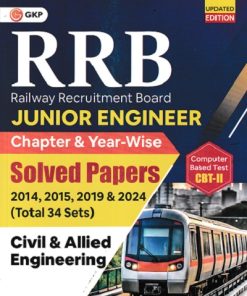 RRB (RAILWAY RECRUITMENT BOARD) JUNIOR ENGINEER CBT- II (CHAPTER-WISE & YEAR-WISE) SOLVED PAPERS 2014, 2015 & 2019 & 2024 (TOTAL 34 SETS) CIVIL & ALLIED ENGINEERING | G.K. PUBLICATIONS
