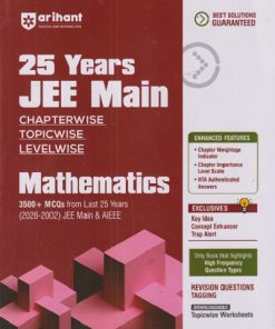 25 YEARs JEE MAIN Chapterwise Topicwise LEVELWISE MATHEMATICS | Arihant Publications