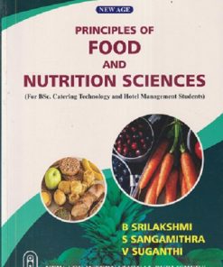 PRINCIPLES OF FOOD AND NUTRITION SCIENCES | B. SRILAKSHMI, S. SANGAMITHRA, V. SUGANTHI | New Age