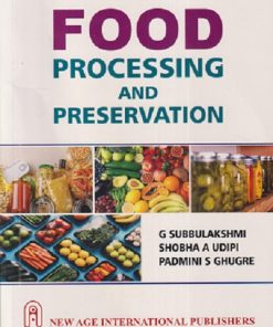 FOOD PROCESSING AND PRESERVATION | G. SUBBULAKSHMI, SHOBHA A. UDIPI, PADMINI S. GHUGRE | New Age