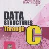 DATA STRUCTURES THROUGH C | YASHAVANT KANETKAR | BPB
