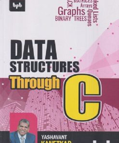 DATA STRUCTURES THROUGH C | YASHAVANT KANETKAR | BPB