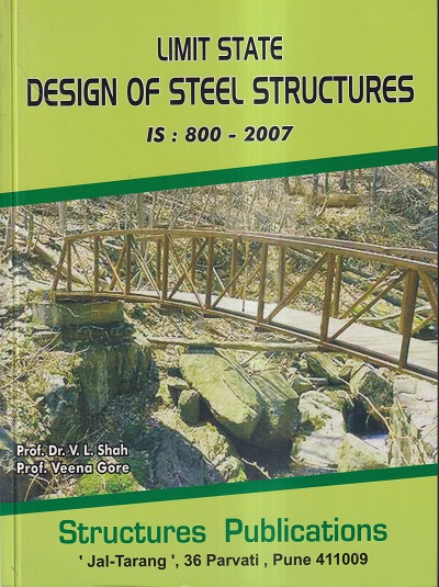 limit-state-design-of-steel-structures-prof-dr-v-l-shah-prof