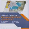 LABORATORY MANUAL OF PHARMACEUTICAL CHEMISTRY (First (FY) Year Diploma in Pharmacy - as per PCI-ER 2020)