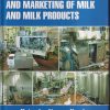 PRODUCTION, PROCESSING AND MARKETING OF MILK AND MILK PRODUCTS | RAJENDRA KUMAR PANDEY | BIOTECH BOOKS