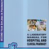 A LABORATORY MANUAL FOR HOSPITAL AND CLINICAL PHARMACY (DIPLOMA IN PHARMACY 2ND YEAR) | BRILLIANT PUBLICATION