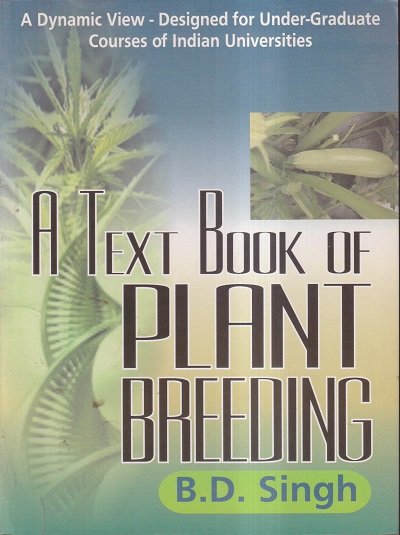 A TEXT BOOK OF PLANT BREEDING | B.D. SINGH | Kalyani Publishers ...