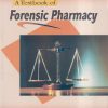 A TEXTBOOK OF FORENSIC PHARMACY | B.M. MITHAL | VALLABH PRAKASHAN