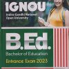 IGNOU (INDIRA GANDHI NATIONAL OPEN UNIVERSITY) B.ED. BACHELOR OF EDUCATION ENTRANCE EXAM 2023 | ARIHANT PUBLICATIONS