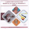 LABORATORY MANUAL FOR HOSPITAL AND CLINICAL PHARMACY 20060 (DIPLOMA IN PHARMACY 2ND YEAR) | MAHARASHTRA STATE BOARD