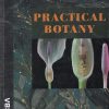 PRACTICAL BOTANY Volume 1 | S.C. SANTRA | NCBA