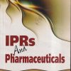 IPRs AND PHARMACEUTICALS | ABHINAV AGRAWAL | VALLABH PRAKASHAN
