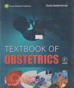 TEXTBOOK OF OBSTETRICS | SHEILA BALAKRISHNAN | PARAS MEDICAL PUBLISHER