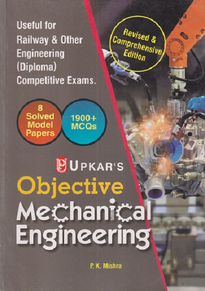 UPKAR'S OBJECTIVE MECHANICAL ENGINEERING | P.K. MISHRA | उपकार प्रकाशन (Upkar Prakashan)
