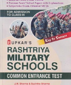 UPKAR'S RASHTRIYA MILITARY SCHOOLS COMMON ENTRANCE TEST CLASS- IX / 9TH | J.N. SHARMA, SUCHITRA SHARMA | उपकार प्रकाशन (Upkar Prakashan)