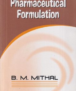 A TEXTBOOK OF PHARMACEUTICAL FORMULATION | B.M. MITHAL | VALLABH PRAKASHAN