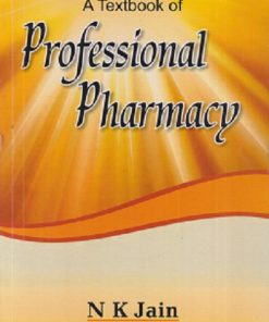 A TEXTBOOK OF PROFESSIONAL PHARMACY | N.K. JAIN | VALLABH PRAKASHAN