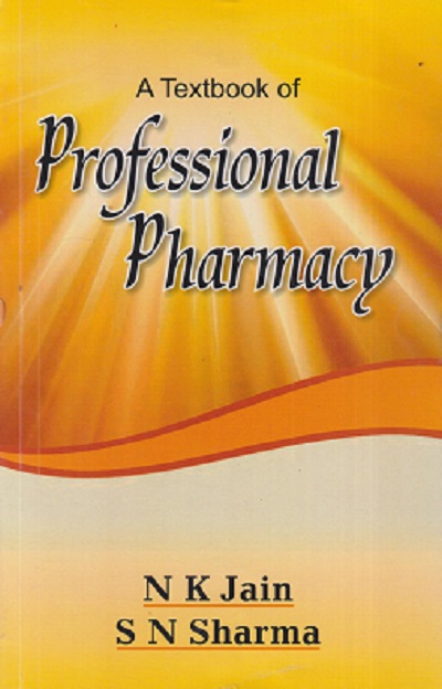 A TEXTBOOK OF PROFESSIONAL PHARMACY | N.K. JAIN | VALLABH PRAKASHAN