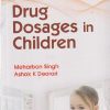 DRUG DOSAGES IN CHILDREN | MEHARBAN SINGH, ASHOK K DEORARI | CBS