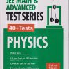 JEE MAIN & ADVANCED TEST SERIES (40+ TESTS) PHYSICS | PRATEEK ARORA | ARIHANT PUBLICATIONS