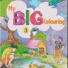MY BIG COLOURING BOOK - 3 | Navneet Education Limited