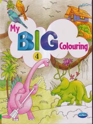 MY BIG COLOURING BOOK – 4 | Navneet Education Limited | Pragationline.com