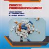 CONCISE PHARMACOVIGILANCE - For Final Year BPharm - Semester 8 | Junaid Tantray, Dr. Sourabh Kosey | Nirali Prakashan