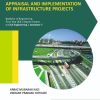 APPRAISAL AND IMPLEMENTATION OF INFRASTRUCTURE PROJECTS - For Final Year BE (Bachelor of Engineering) - Degree Course in Civil Engineering - Semester 7 - As Per University of Mumbai Syllabus