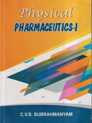 PHYSICAL PHARMACEUTICS- I | C.V.S. SUBRAHMANYAM | VALLABH PRAKASHAN ...