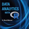 DATA ANALYTICS WITH R | DR. BHARTI MOTWANI | Wiley