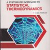 A SYSTEMATIC APPROACH TO STATISTICAL THERMODYNAMICS | VAKIL PODDAR | PRAGATI PRAKASHAN MEERUT