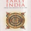 EARLY INDIA (FROM THE ORIGINS TO AD 1300) | ROMILA THAPAR | Penguin Books