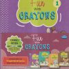 FUN WITH CRAYONS (SET OF 4 BOOKS) | NAVNEET PUBLICATIONS
