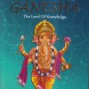 GANESHA (THE LORD OF KNOWLEDGE) | JYOTHI BHARAT DIVGI | WORDSMITH PUBLICATIONS